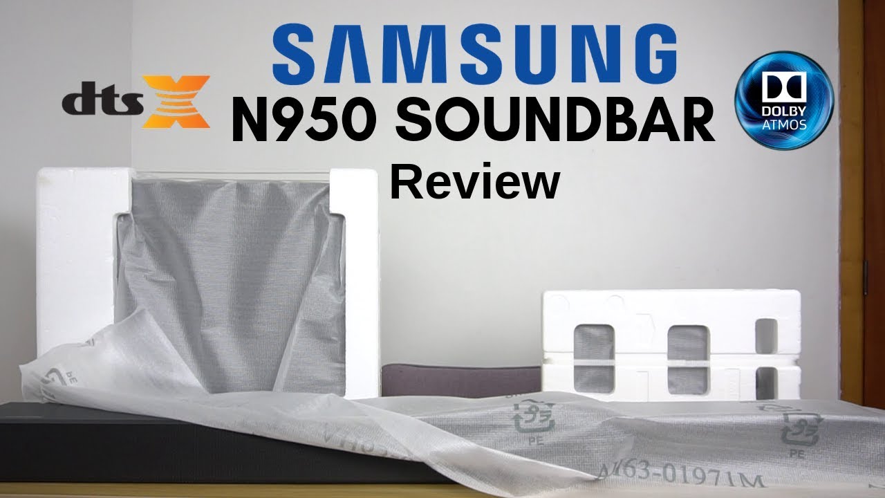 Samsung Soundbar N950 with harman/kardon Review... IT HAS ISSUES !!!