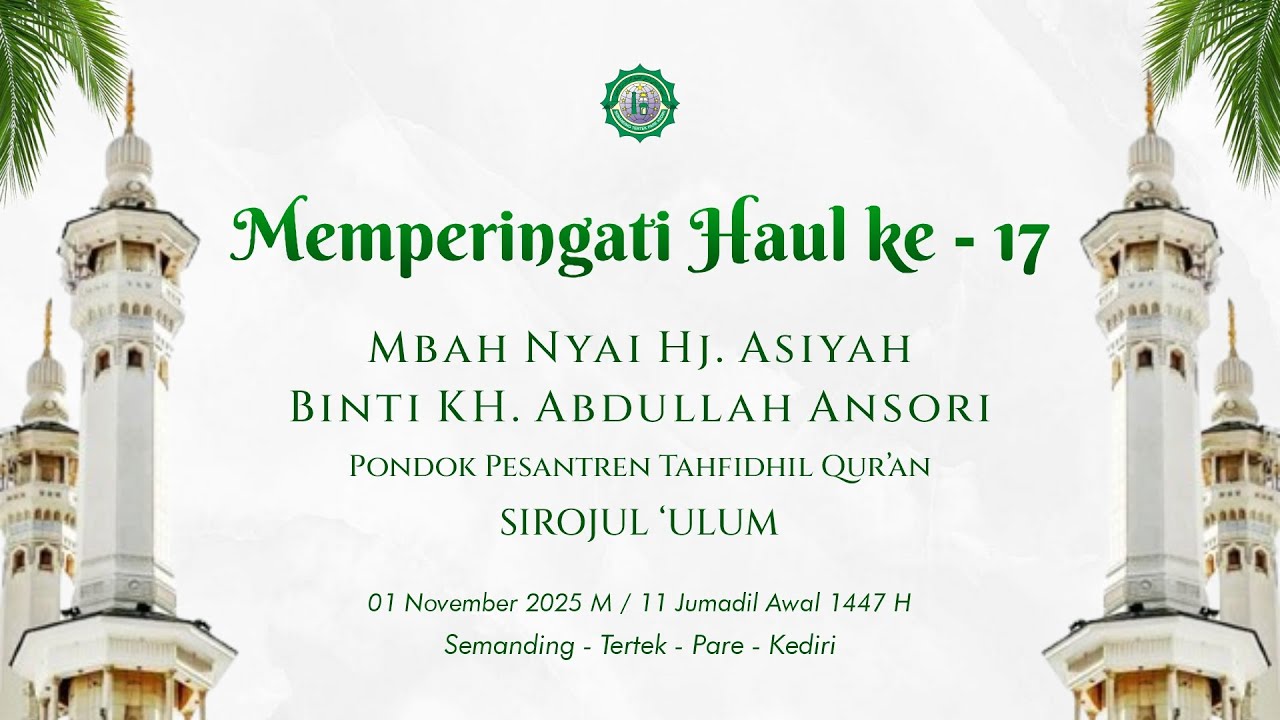 Memperingati Haul Mbah Nyai Hj. Asiyah ke - 17