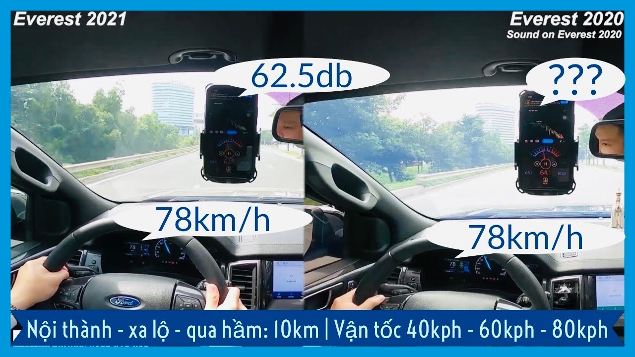 Xách EVEREST 2021 và EVEREST 2020 chạy một vòng để xem không có “chống ồn chủ động” liệu có ồn hơn?