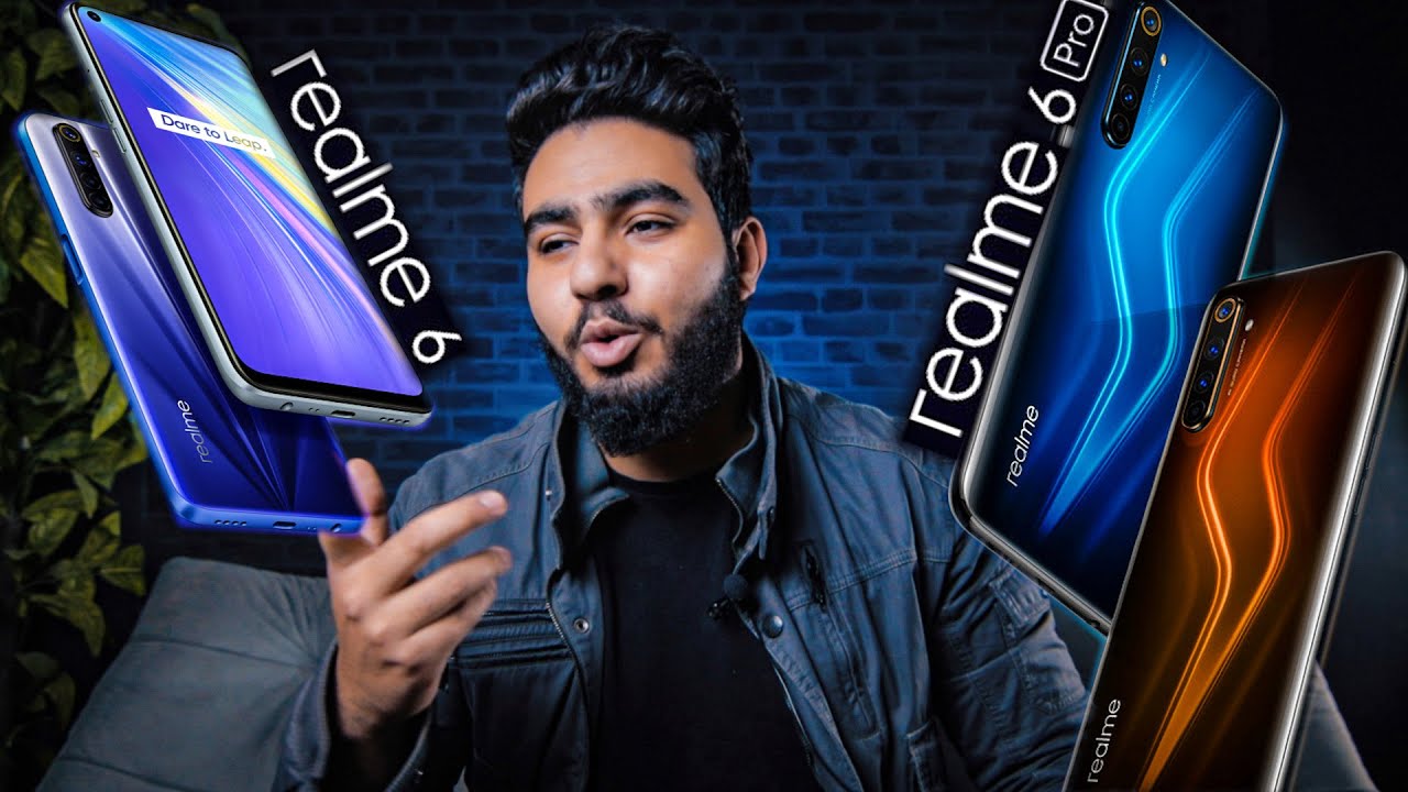 Realme 6 Pro / Realme 6 | ريلمي بتكتسح الفئة المتوسطة بالموبايلات ديه