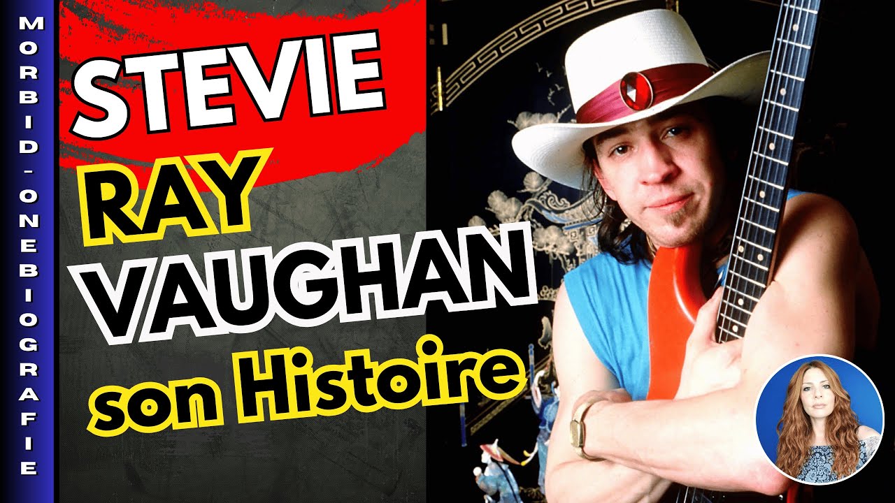 L’histoire de Stevie Ray Vaughan
