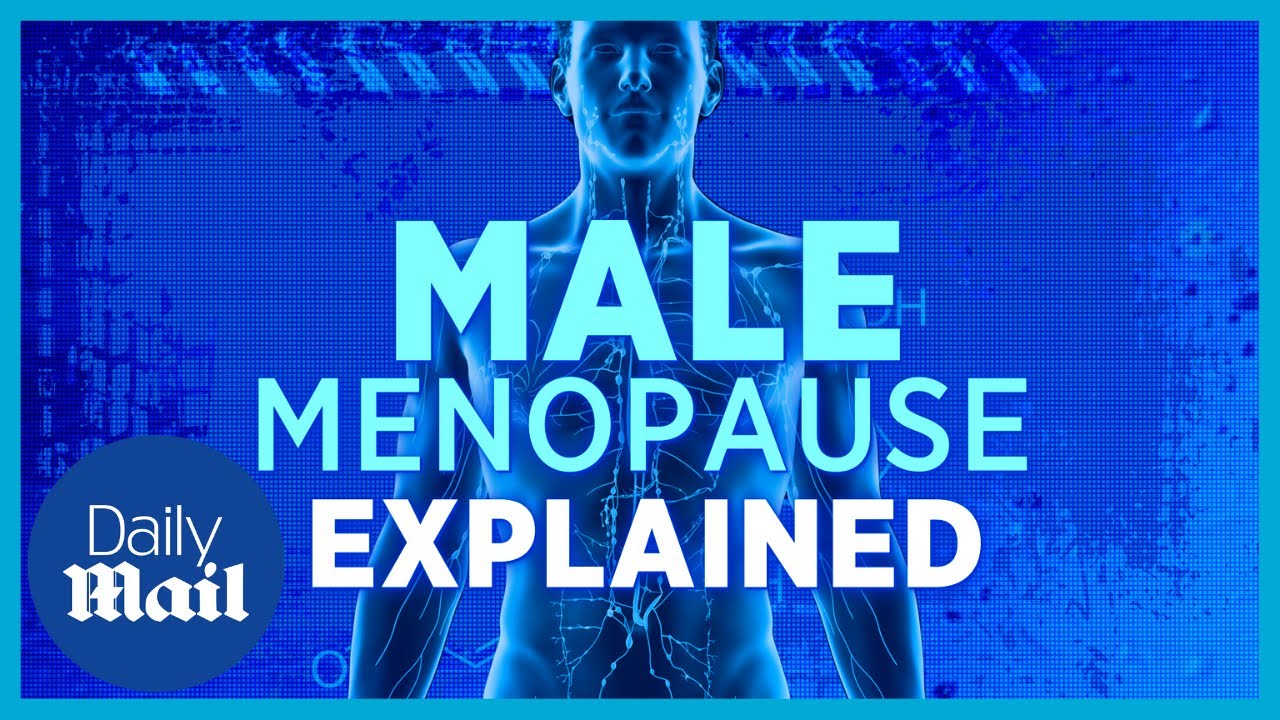 What is male menopause? Expert breaks down everything you need to know