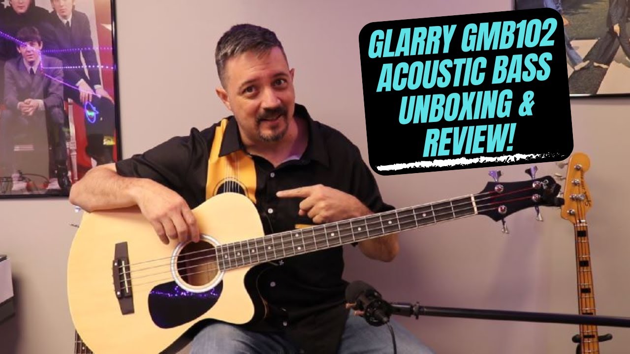 Glarry GMB102 Acoustic/Electric Bass unboxing and review!