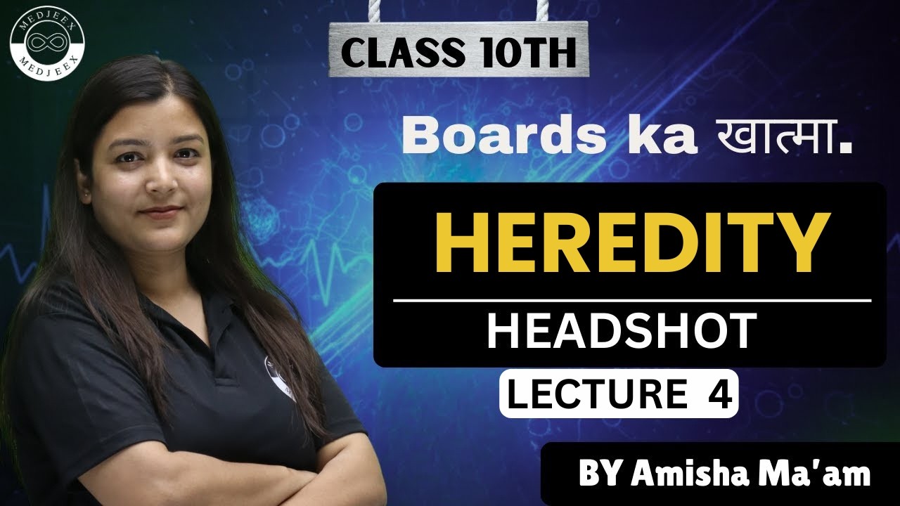 Heredity | Headshot Series | Lecture 4 | Class 10 Biology | CBSE | Board 2026 | By Amisha Mam