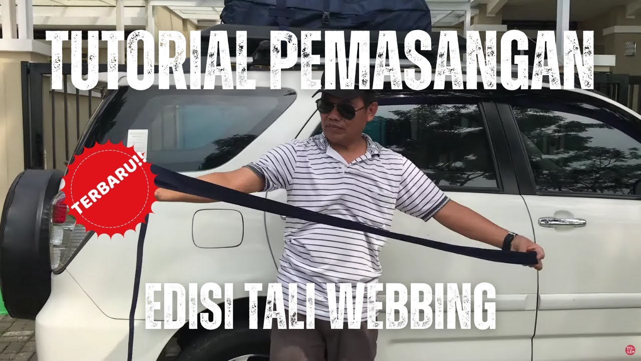 TUTORIAL PEMASANGAN TALI | TALI WEBBING TOLE ADVENTURE | FOR ROOF BAG TOLE