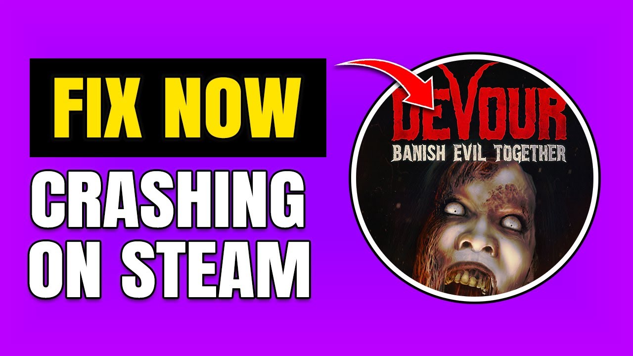 Как исправить сбой DEVOUR в Steam