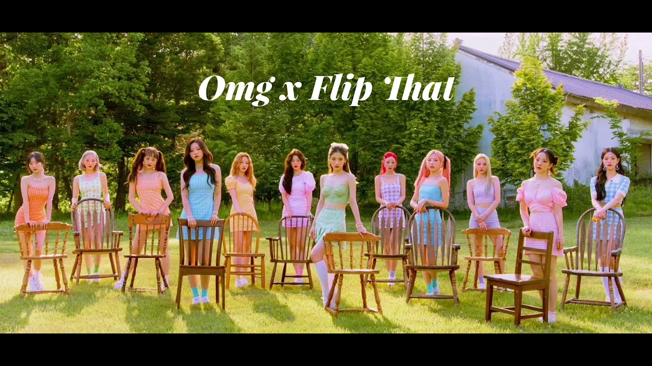 Omg x Flip that [Anzyeity x Loona]