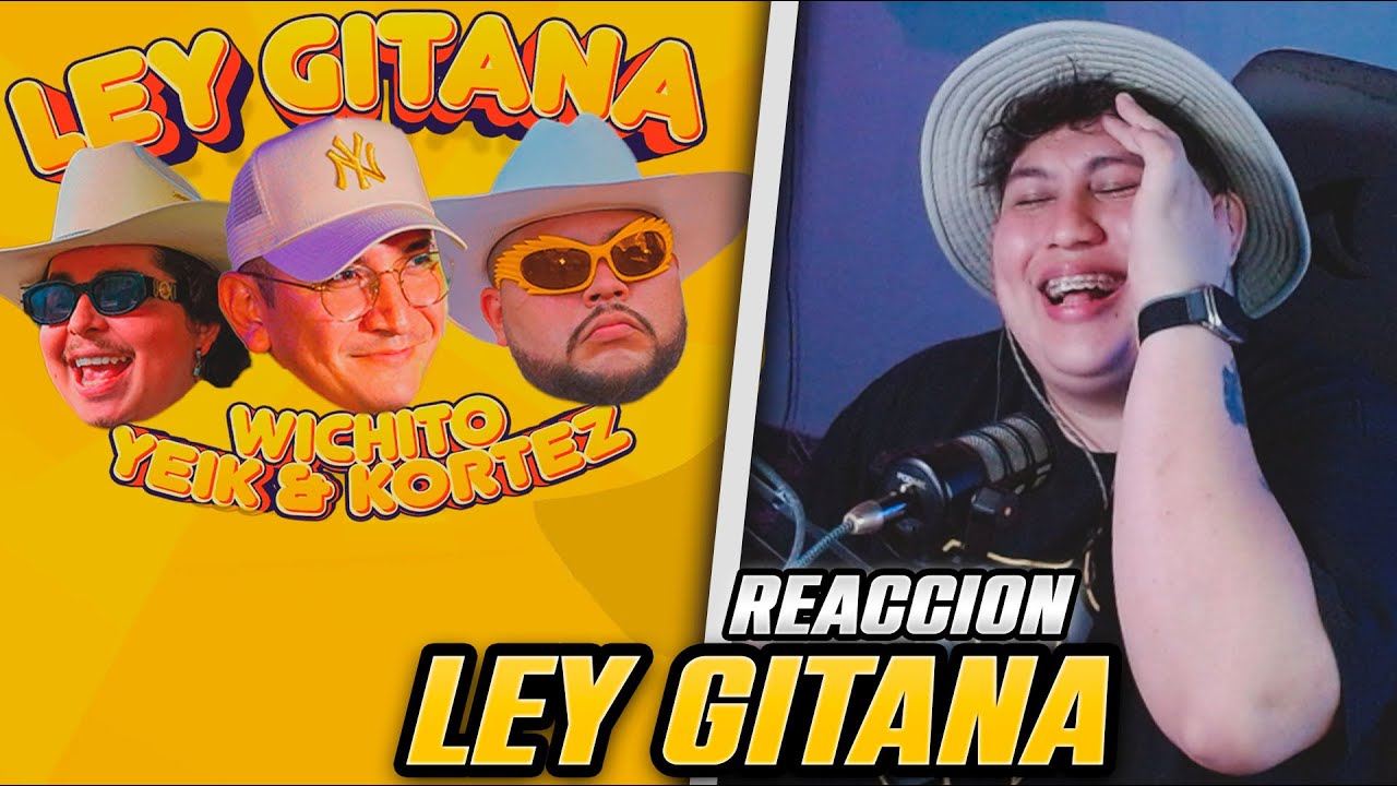 REACCIÓN A Yeik - Ley Gitana ft Wichito & Kortez