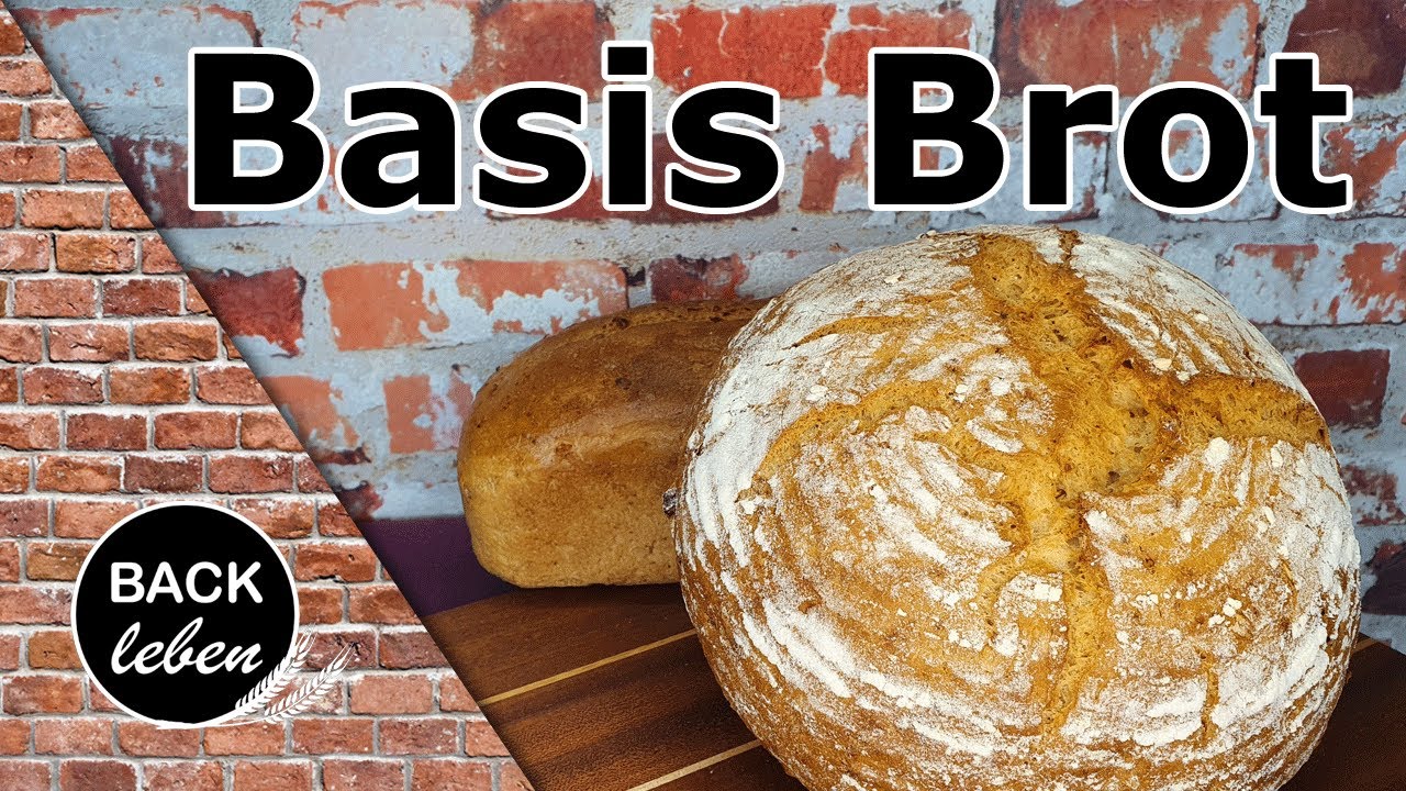 Basis Brot - Ein Teig mit vielen Variationsmöglichkeiten / leckeres Brot selber backen