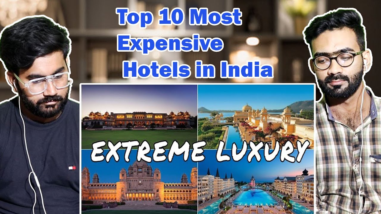 Pakistani Reaction on Top 10 Most Expensive Hotels in India || Most Luxurious Hotels in India