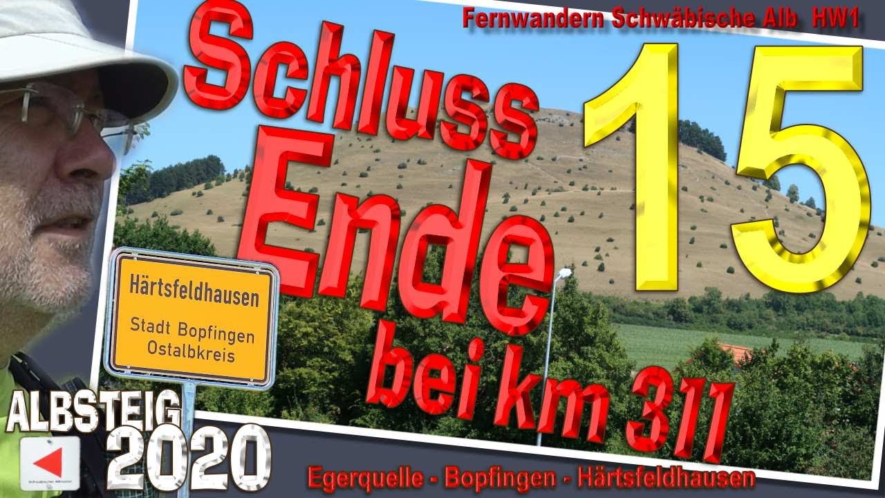 SCHLUSS bei km 311 - Ende Albsteig 2020 -  Letzte Folge - T 15