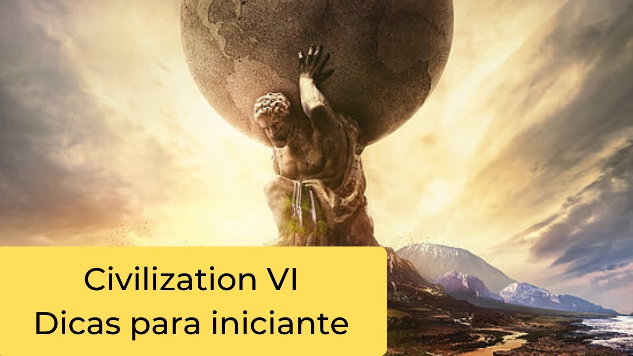 Civilization VI Dicas para iniciantes