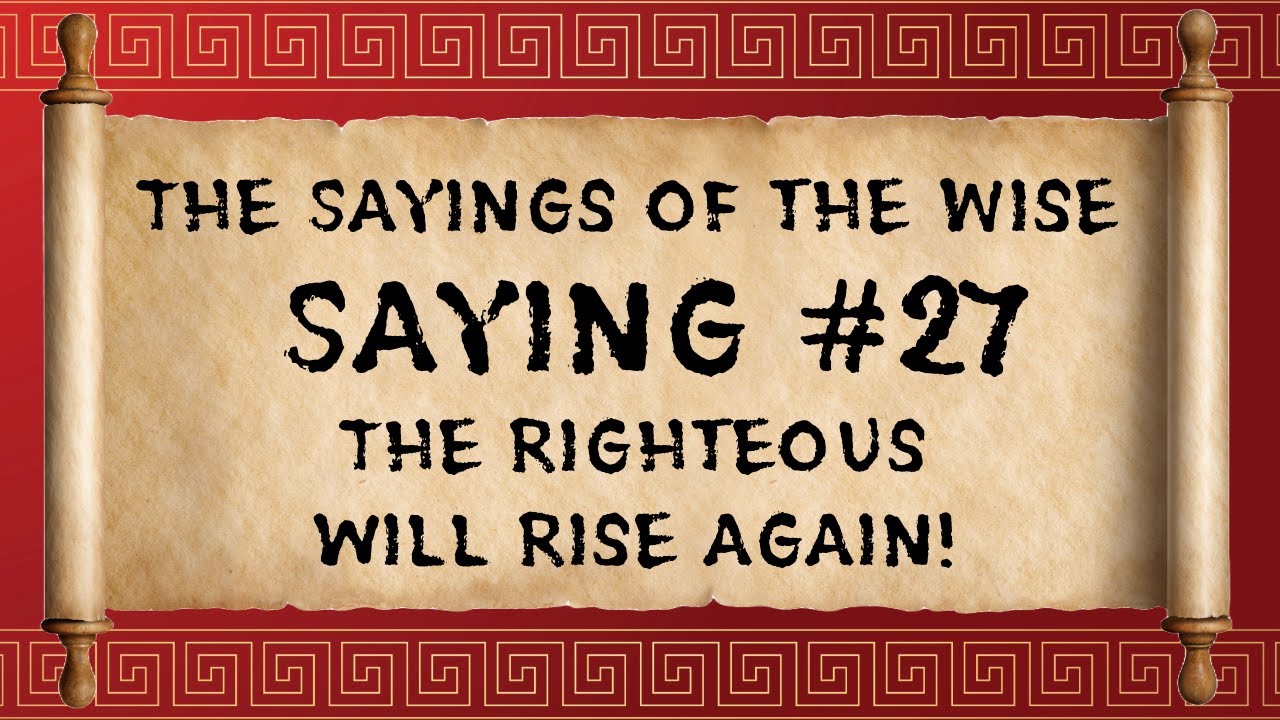 Bible Discussions - Episode 81 - The Sayings of the Wise - Saying #27