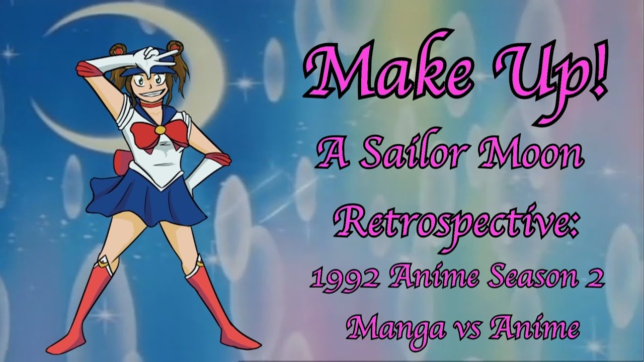 Make Up! A Sailor Moon Retrospective: 1992 Anime Season 2: Manga vs Anime