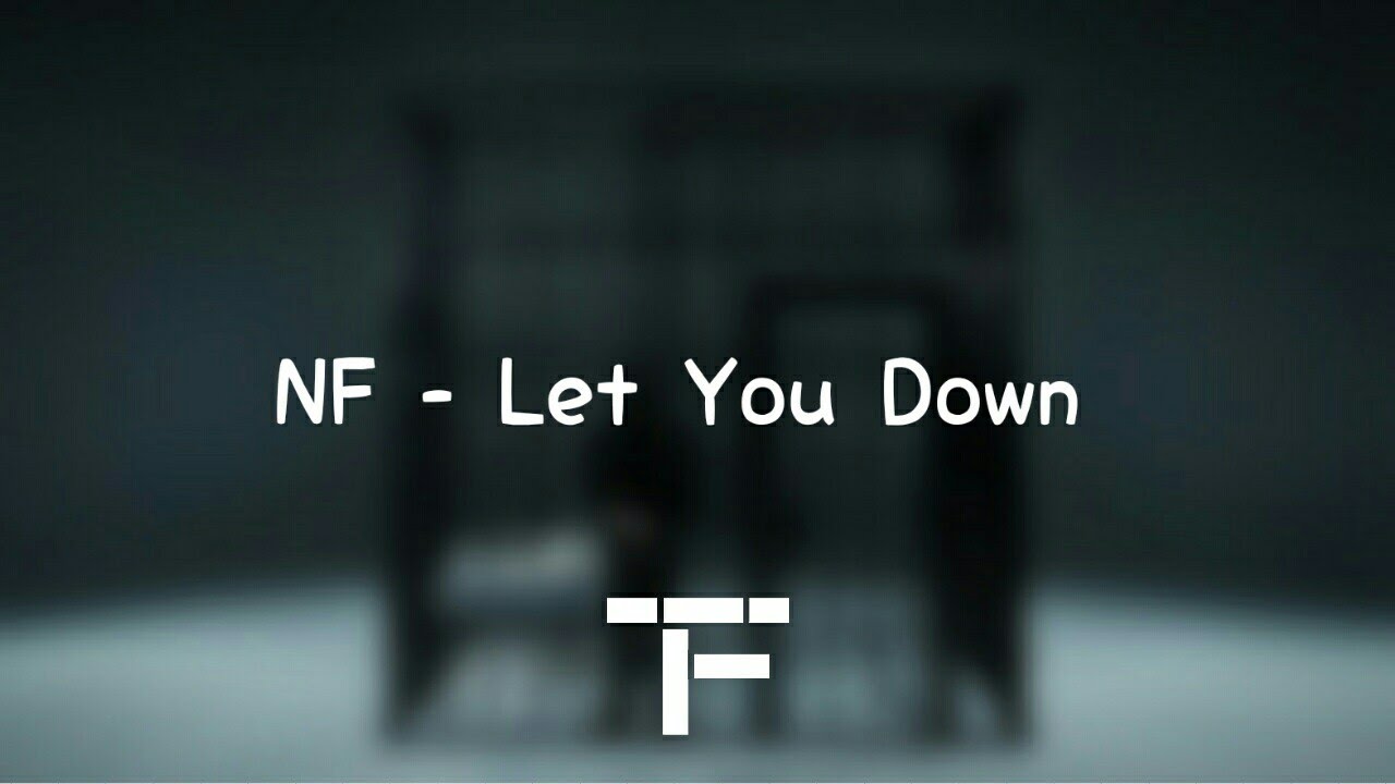 [TRADUCTION FRANÇAISE] NF - Let You Down