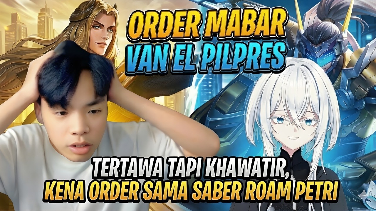【Mobile Legends】Order Mabar di Evos Van ! Tertawa Tapi Khawatir Lihat Roam Saber Petrify !