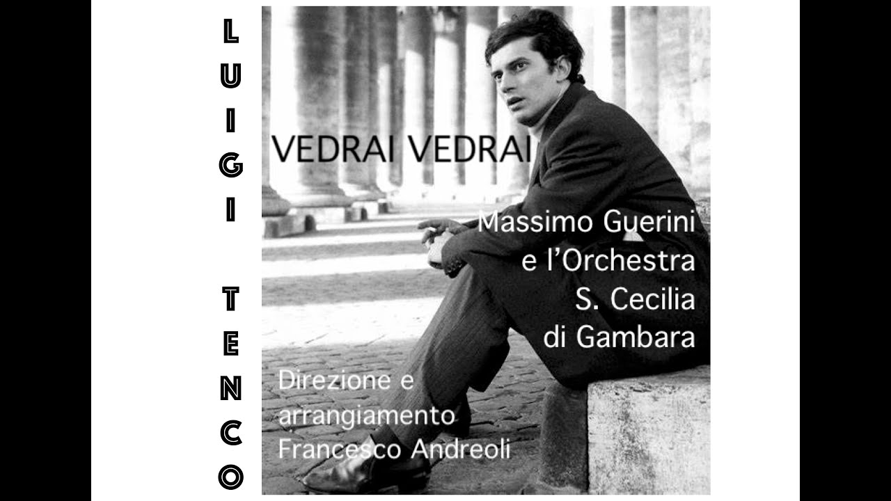 Vedrai vedrai - Massimo Guerini e l'Orchestra S. Cecilia di Gambara - Direzione Francesco Andreoli