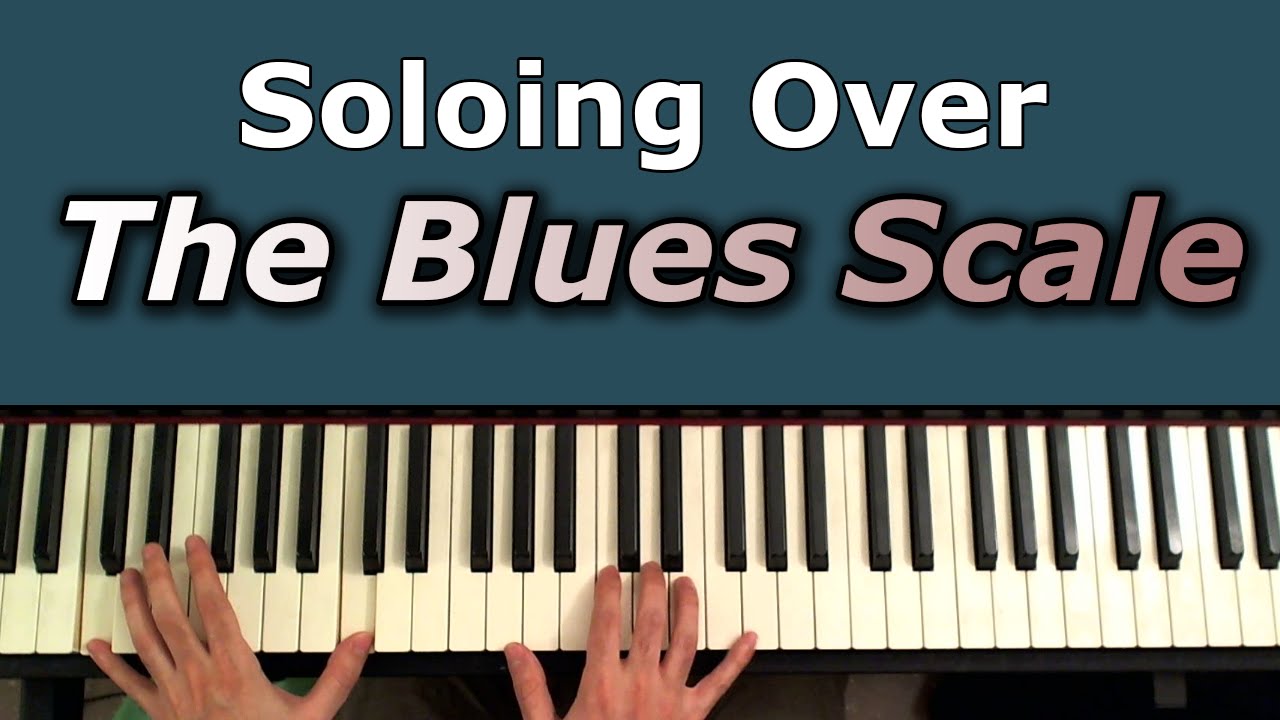 Soloing Over The Blues Scale