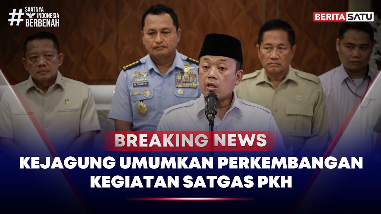 🔴 Breaking News | Kejagung Umumkan Perkembangan Kegiatan Satgas PKH