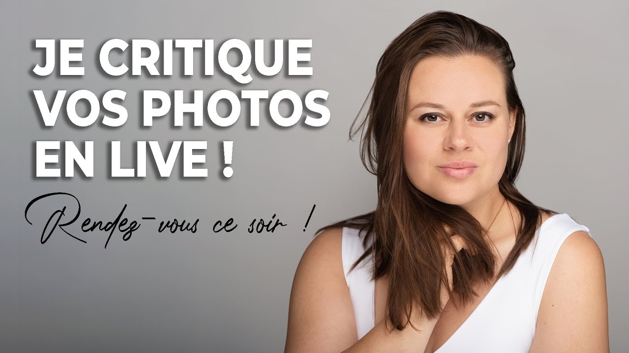 Je critique vos photos en live !