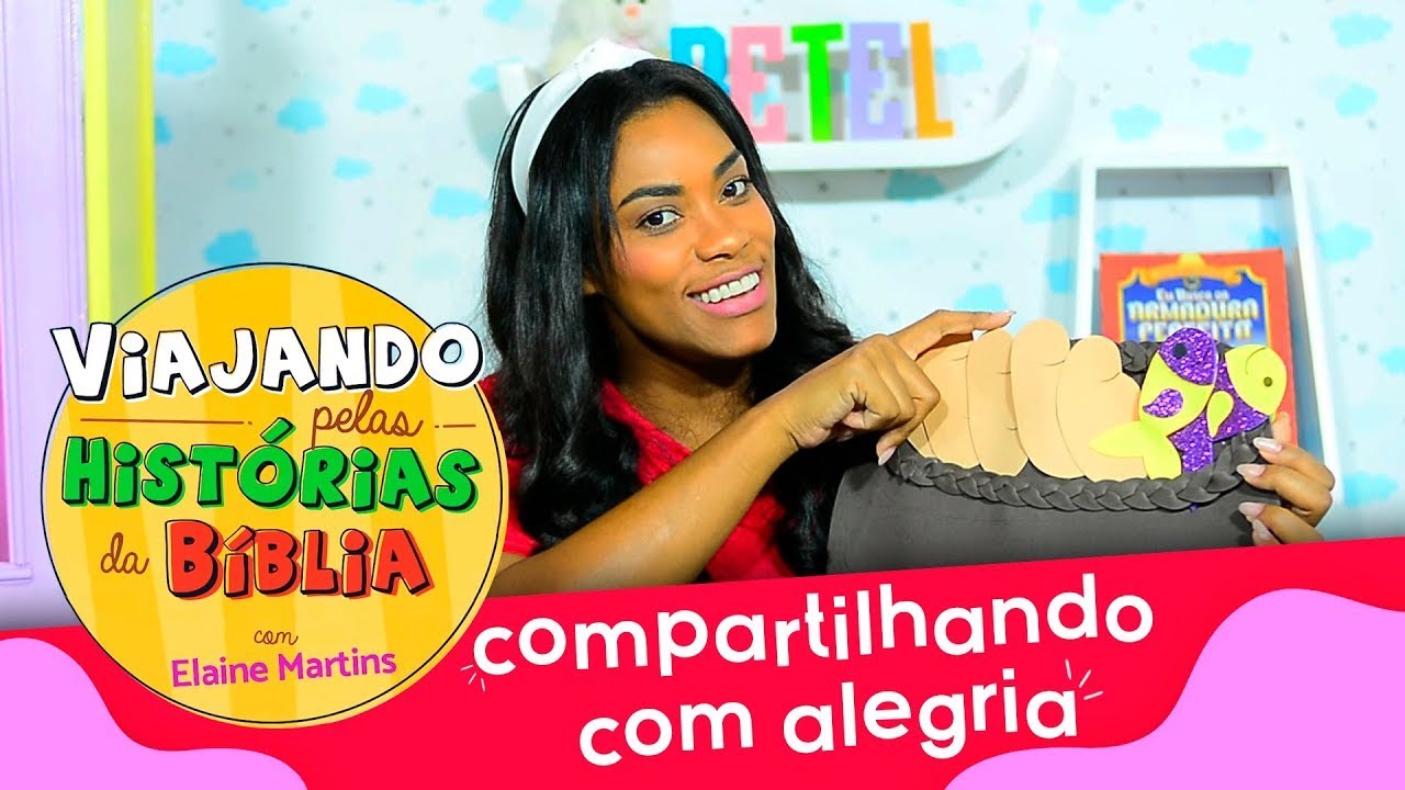 Compartilhando com Alegria - Viajando pelas Histórias da Bíblia com Elaine Martins