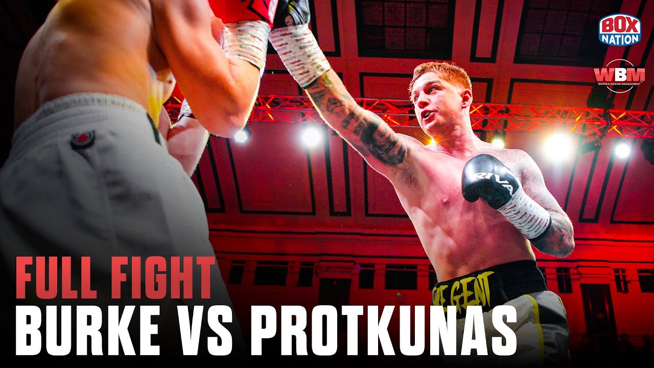 Micky Burke vs Dmitri Protkunas | FULL FIGHT | Burke overcomes leg injury to win tough fight 🔥