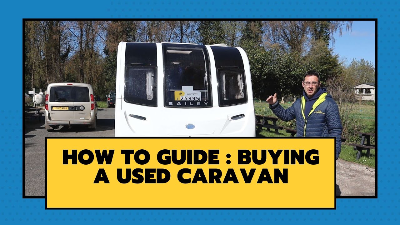 How To Guide: Buying A Used Caravan