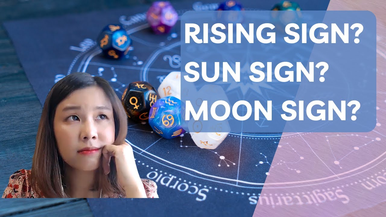 Rising Sign, Sun Sign နဲ့ Moon Sign တွေဆိုတာ ဘာလဲ