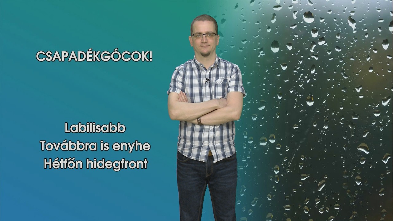 Csapad&eacute;kg&oacute;cok!