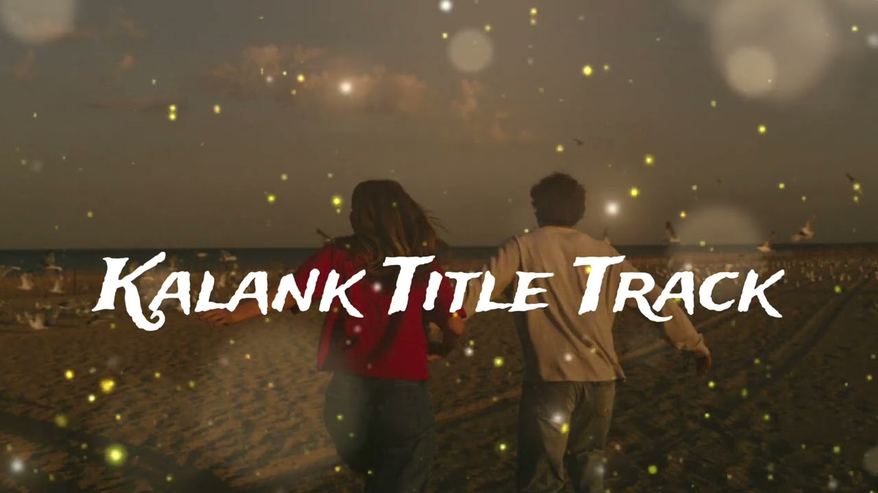 Kalank Title Track | (Full Song) (Official Audio) Arijit Singh (Slowed Reverb) Varun Dhawan