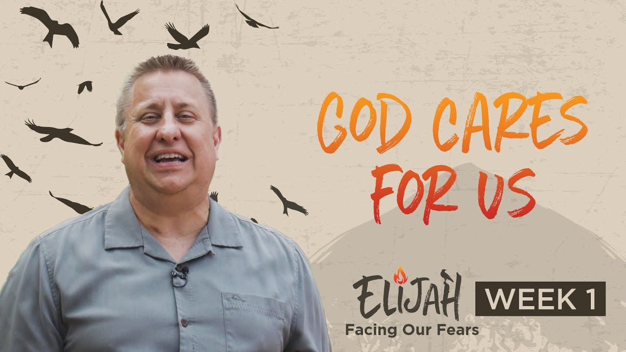 God Cares For Us | Elijah - Facing Our Fears | Jeff Griffin (Full Service)