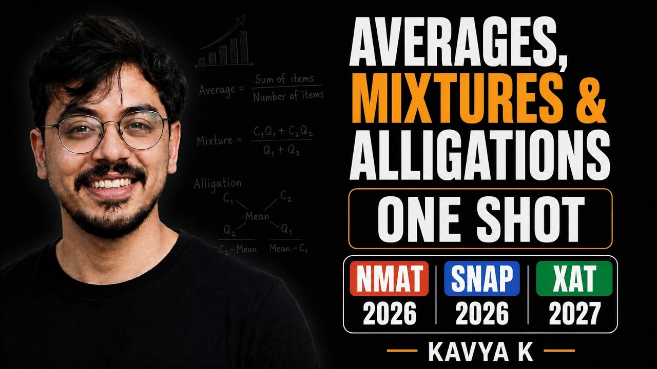 Averages, Mixtures & Alligations One Shot | NMAT 2026 | SNAP 2026 | XAT 2027 | Kavya K