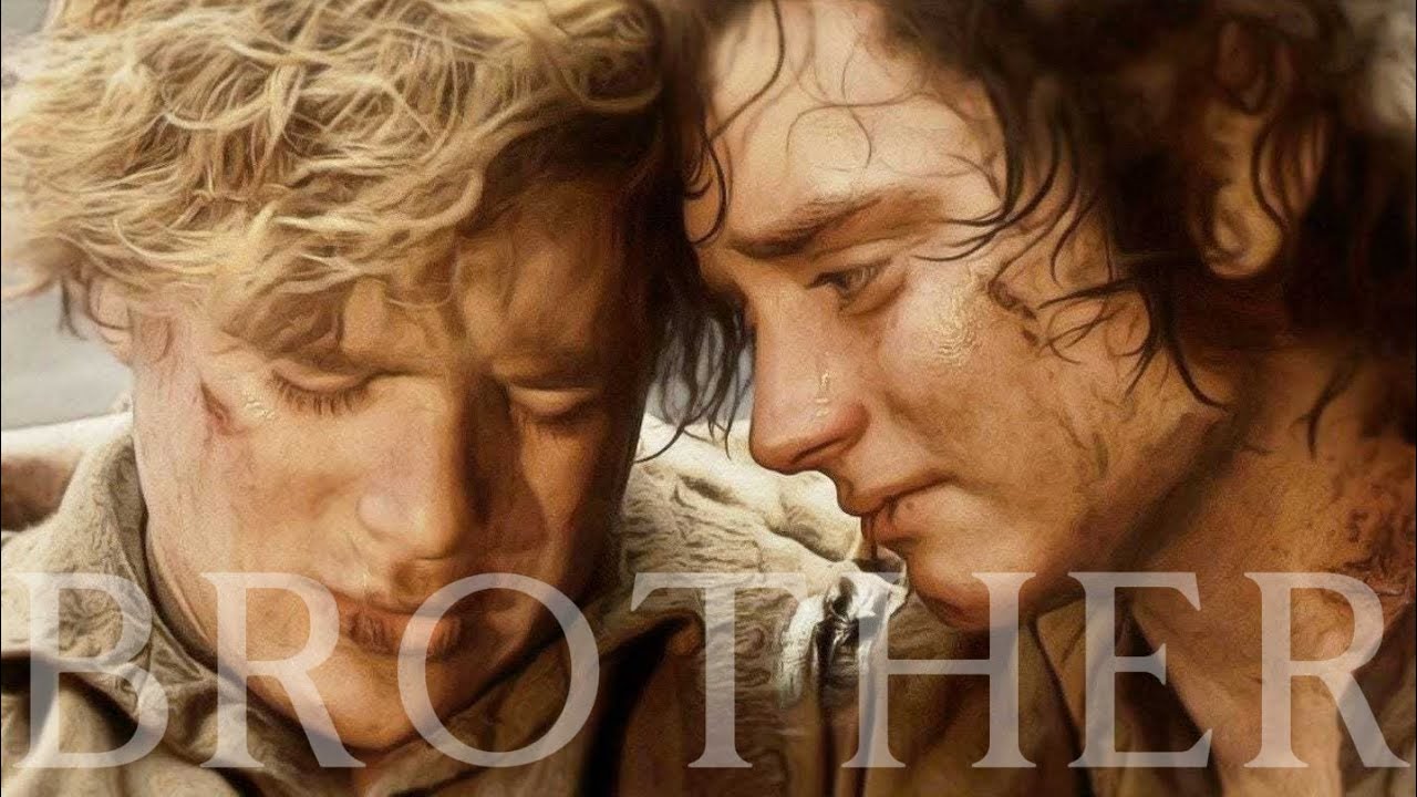 Frodo and Sam || Brother
