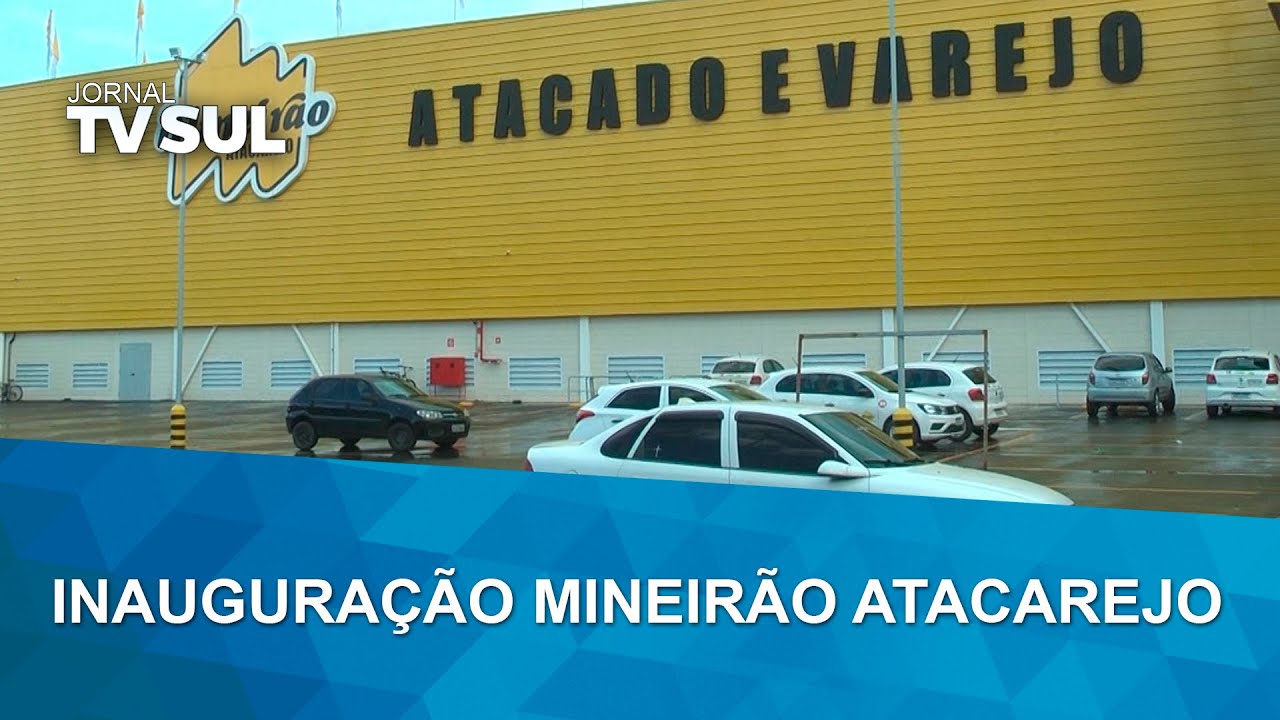 Mineirão Atacarejo abre sua loja em Guaxupé