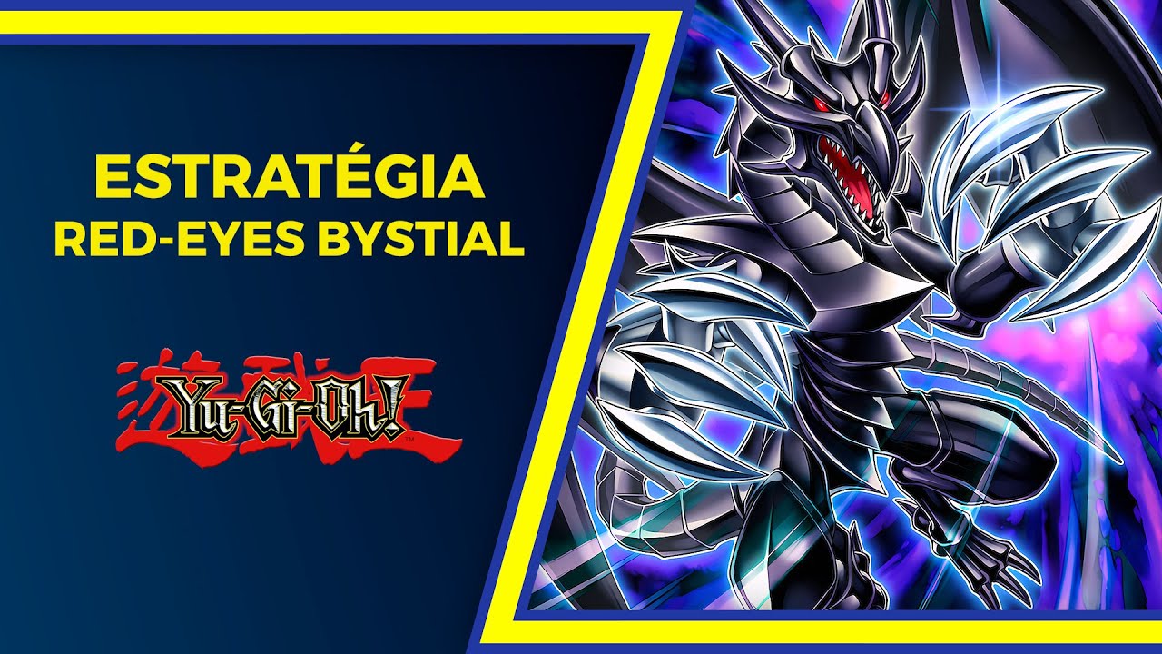 OS BYSTIAL MAXIMIZAM O RED-EYES! Decklist e Estrat&eacute;gia (Dezembro, 2025) | ZEHONLINE