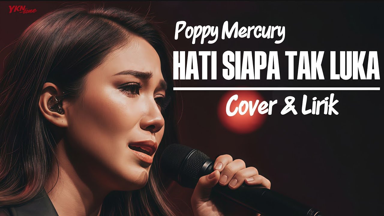 POP ROCK ORCHESTRAL || HATI SIAPA TAK LUKA || Poppy Mercury || Cover by ‪@ykntone‬ 