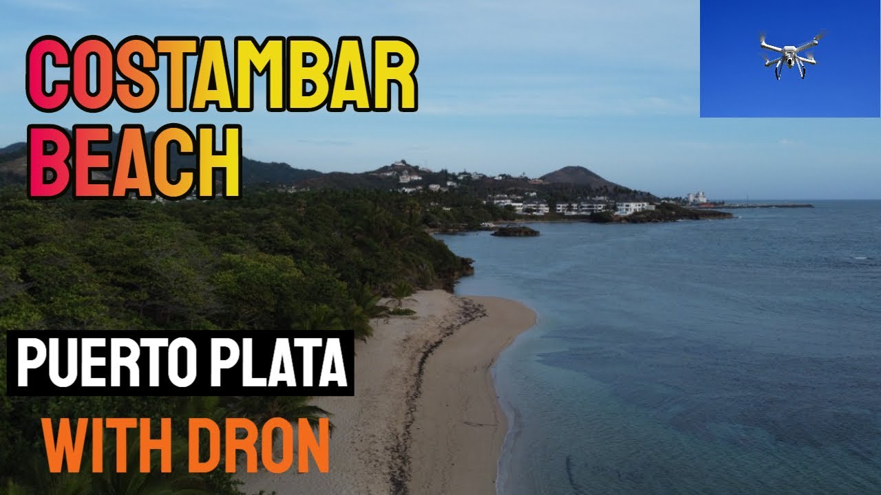 Costambar Beach With Dron Puerto Plata