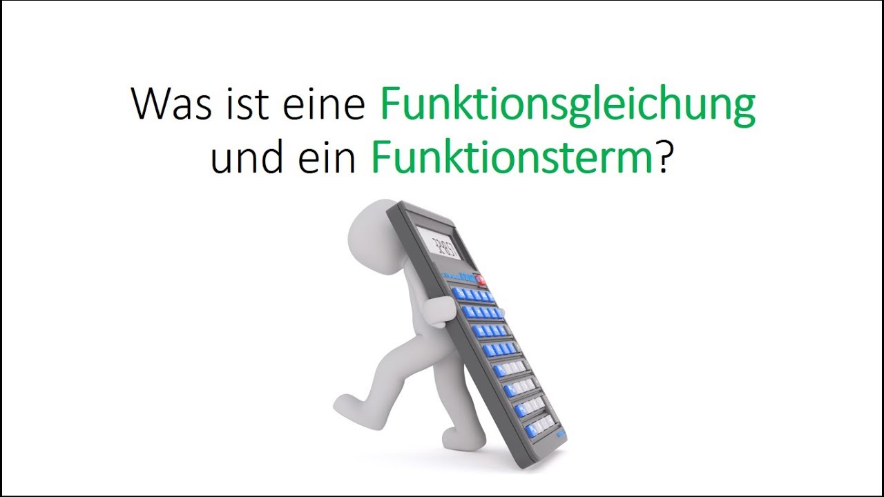 Was ist eine Funktionsgleichung und ein Funktionsterm?