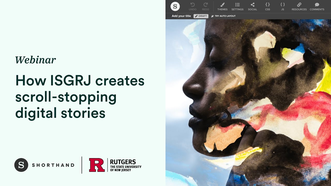 How Rutgers University's ISGRJ creates scroll-stopping digital stories with Shorthand