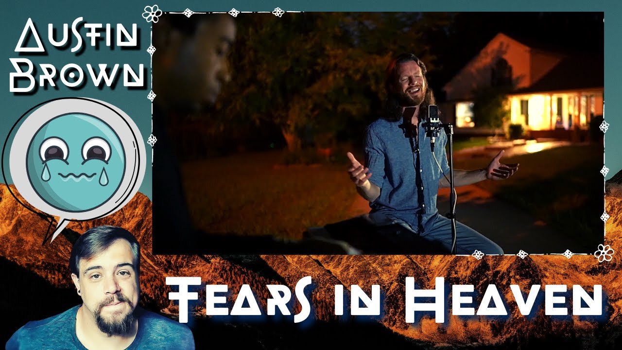 HOLDING BACK THE TEARS... │ Austin Brown - Tears in Heaven