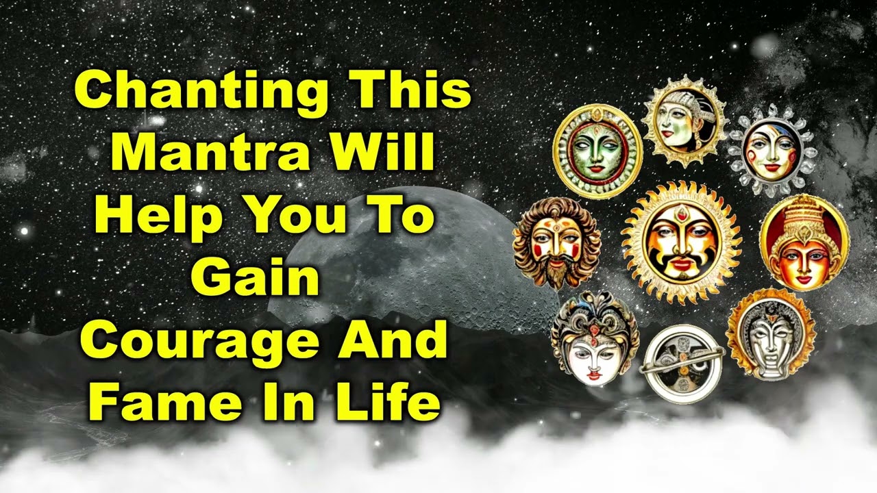 Chanting this mantra will help you to gain courage and fame in life