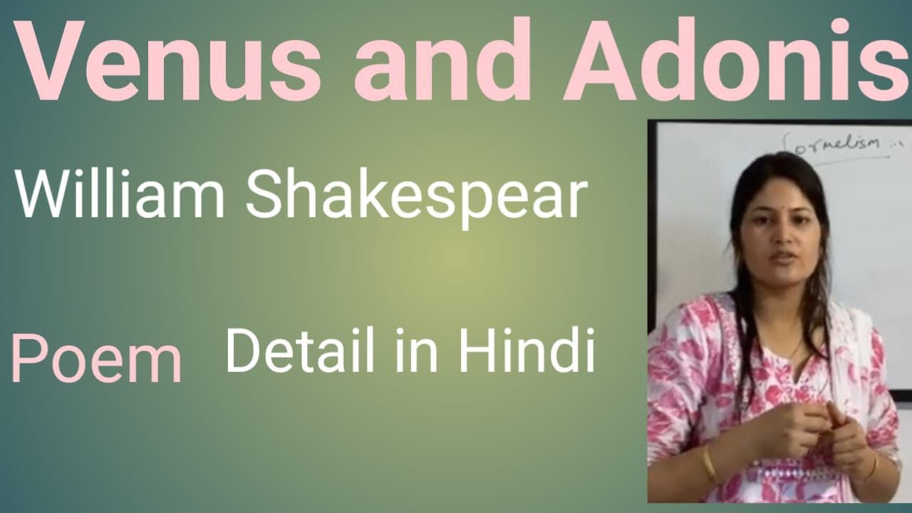 A detailed analysis of the poem#Vinus and Adonis  in hindi #by William Shakespear