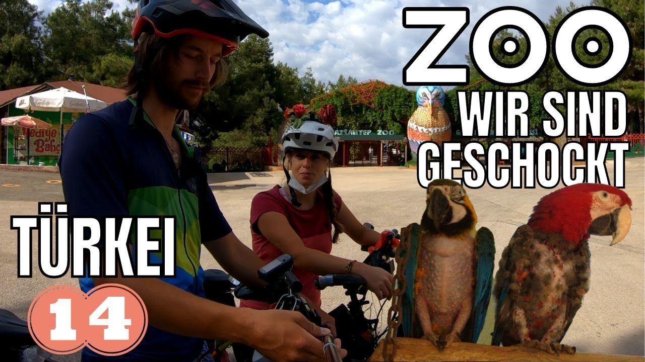 Was ist in diesem Zoo? Wir sind geschockt | Fahrrad Weltreise Türkei | Nr. 63