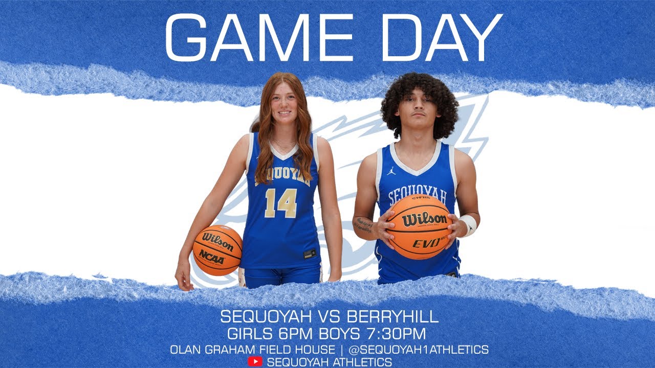 Sequoyah Varsity Basketball vs Berryhill