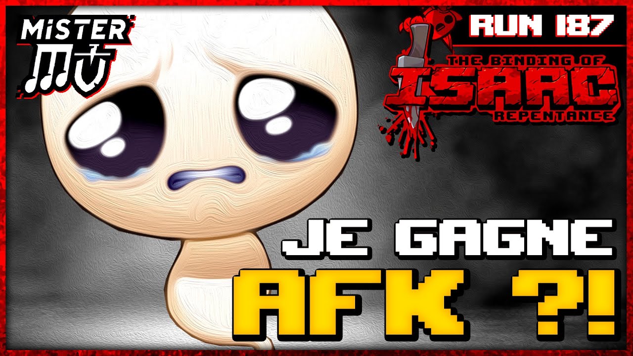 LA GAGNE AFK | The Binding of Isaac : Repentance #187
