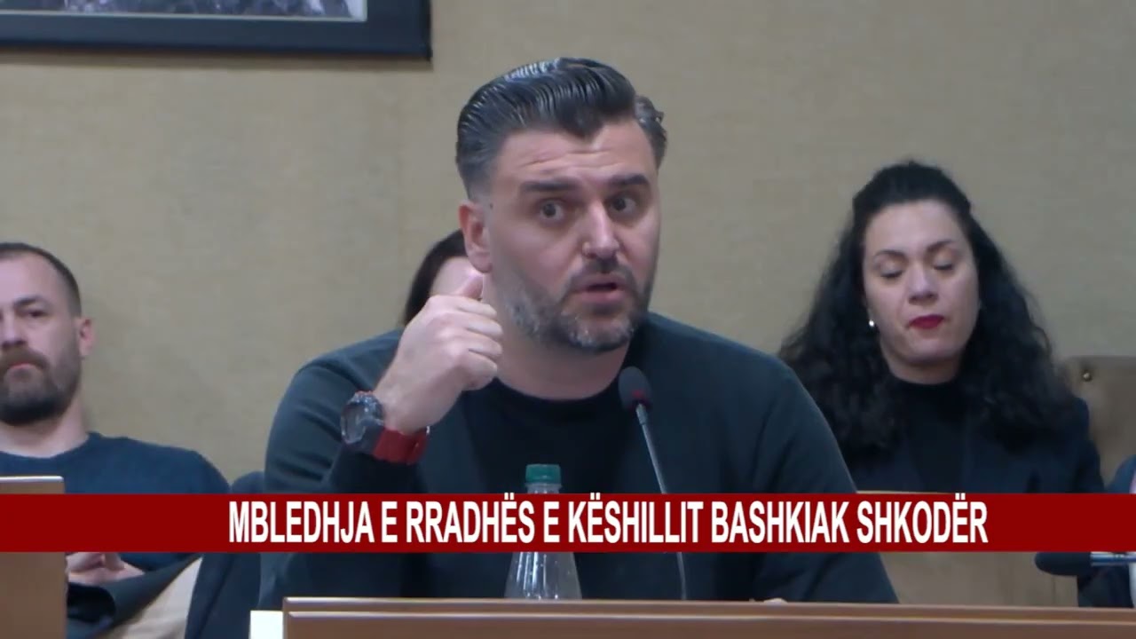MBLEDHJA E RRADHËS E KËSHILLIT BASHKIAK SHKODËR
