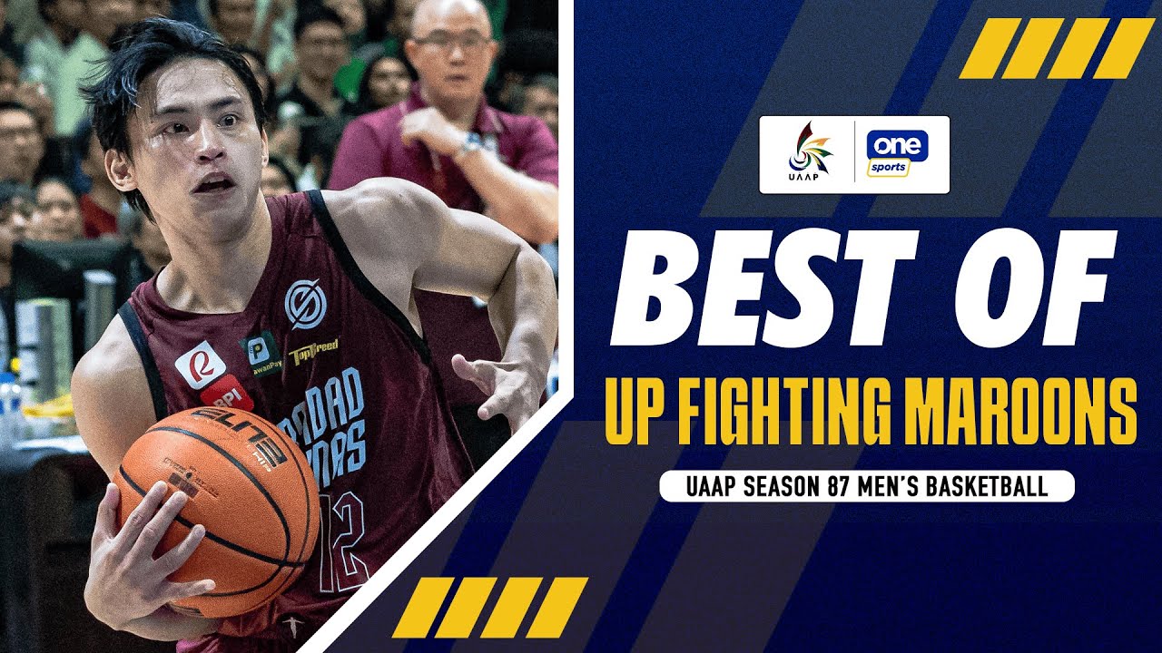 BEST OF UP FIGHTING MAROONS | UAAP SEASON 87 MEN’S BASKETBALL