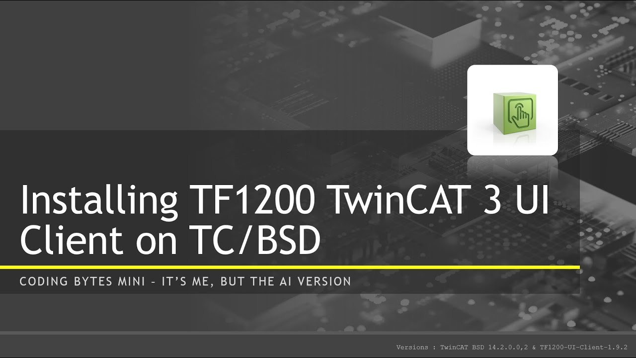 Coding Bytes Mini - Installing TF1200 TwinCAT UI Client on TC/BSD