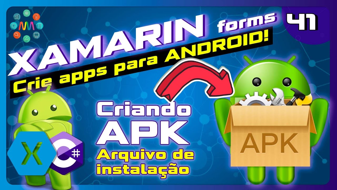 🟪 XAMARIN FORMS Aula 41 - Como criar apk no Xamarin