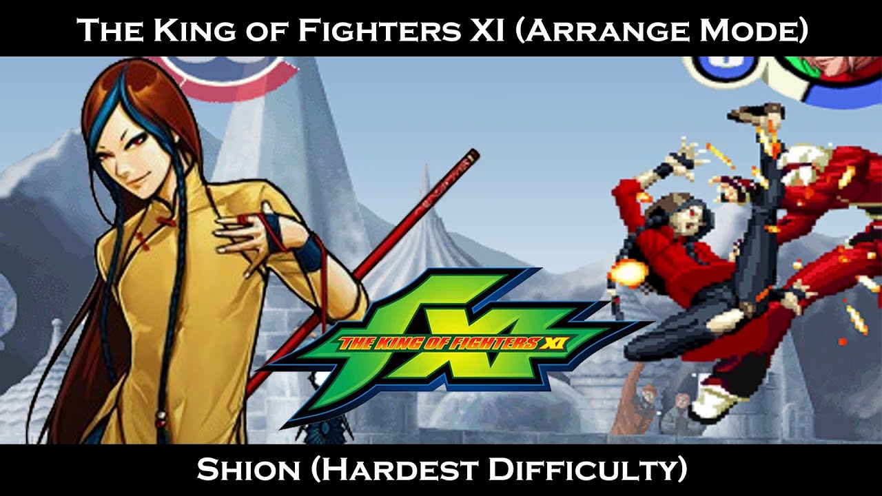 The King of Fighters XI - Shion (Arrange Mode/Single Play/Hardest Difficulty)